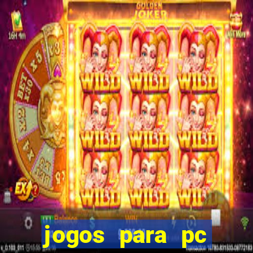 jogos para pc download gratis completo offline
